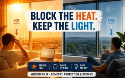 Window Films Are Great For Managing Heat In Homes & Offices