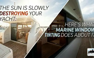The Sun Is Slowly Destroying Your Yacht – Here’s What Marine Window Tinting Does About It